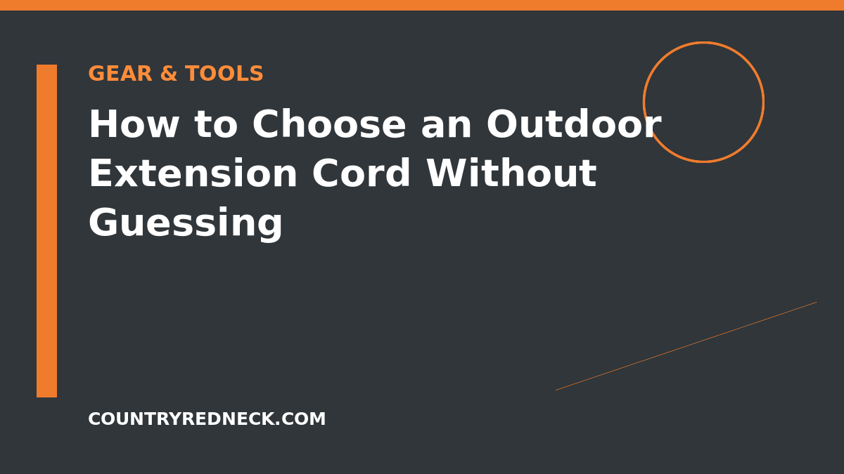 Guide to choosing an outdoor extension cord without guessing